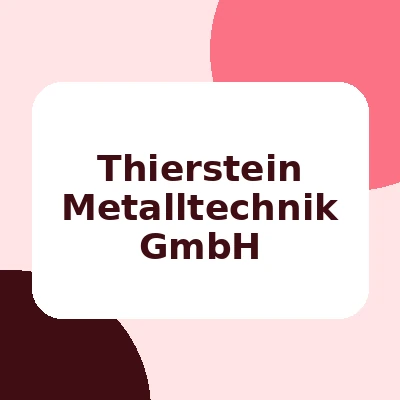Thierstein Metalltechnik GmbH