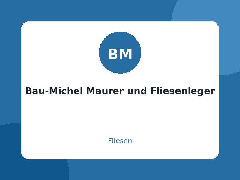 Bau-Michel Maurer und Fliesenleger