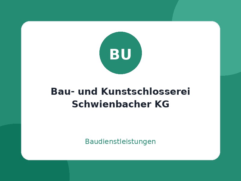 Bau- und Kunstschlosserei Schwienbacher KG