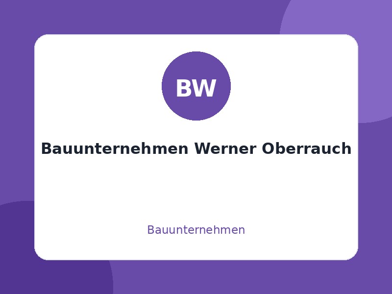 Bauunternehmen Werner Oberrauch