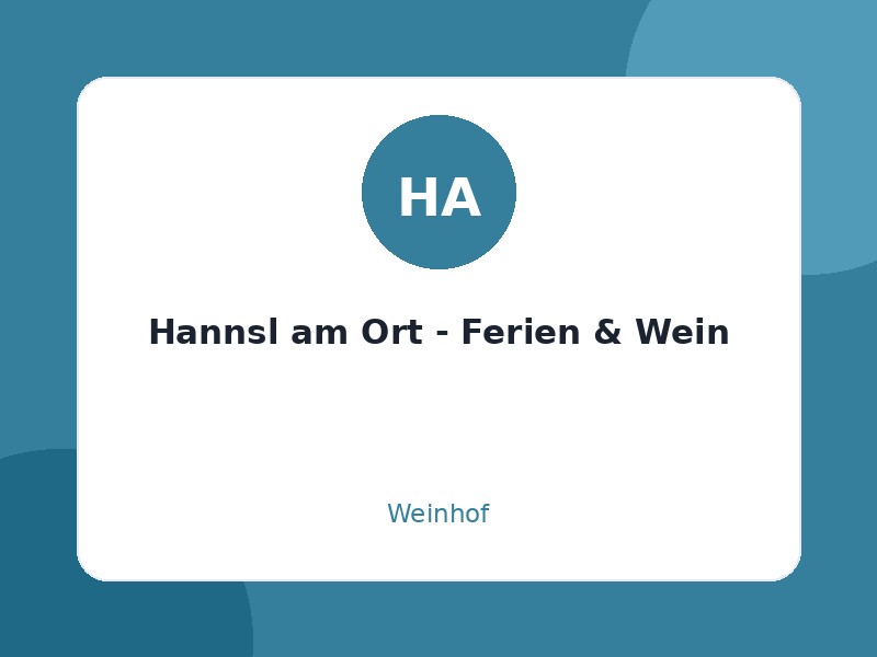 Hannsl am Ort - Ferien & Wein