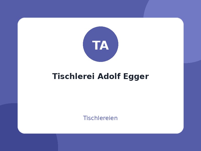 Tischlerei Adolf Egger