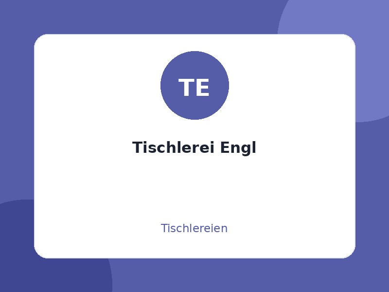 Tischlerei Engl