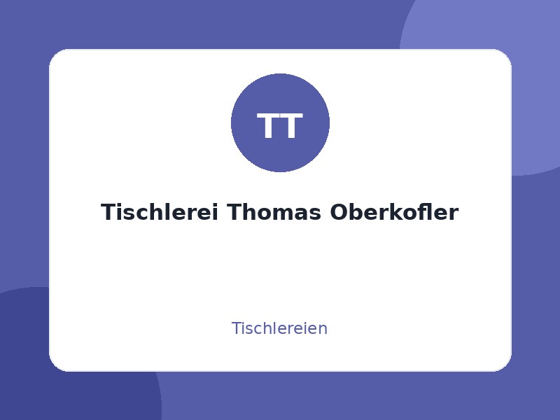 Tischlerei Thomas Oberkofler
